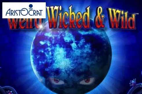 Weird Wicked and Wild